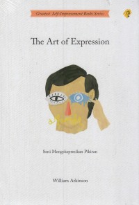 Image of The art of expression = seni mengekspresikan pikiran