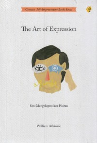 The art of expression = seni mengekspresikan pikiran