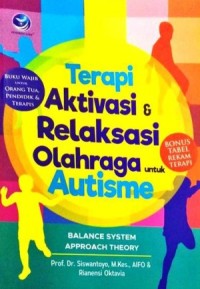 Terapi Aktivasi & Relaksasi Olahraga untuk Autisme