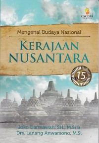 Mengenal Budaya Nasional: Kerajaan Nusantara