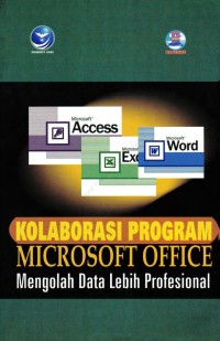 Image of KOLABORASI PROGRAM MICROSOFT OFFICE MENGOLAH DATA LEBIH PROFESIONAL
