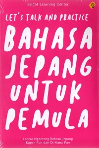 Image of Let's Talk and Practice Bahasa Jepang untuk Pemula