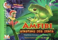 AMFIBI : Binatang Dua Dunia