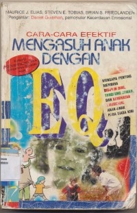 CARA-CARA EFEKTIF MENGASUH ANAK DENGAN EQ