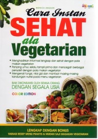 Cara Instan Sehat Ala Vegetarian