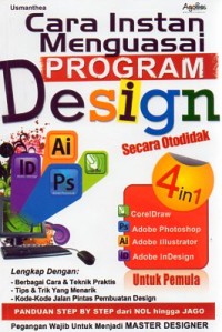 Image of Cara instan menguasai program design : secara otodidak untuk pemula