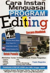 Cara instan menguasai program editing