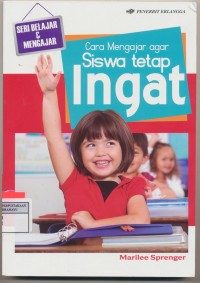 cara mengajar agar siswa tetap ingat