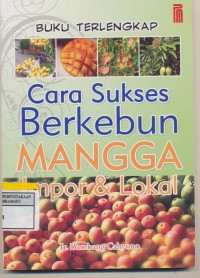 Buju Terlengkap Cara Sukses Berkebun Mangga Impor & Lokal