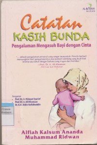 CATATAN KASIH BUNDA PENGALAMAN MENGASUH BAYI DENGAN CINTA