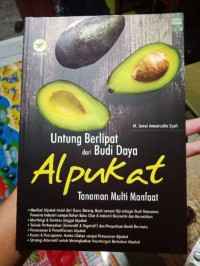 Untung Berlipat Dari Budi Daya Alpukat Tanaman Multi Manfaat