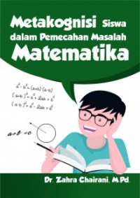 METAKOGNISI SISWA DALAM PEMECAHAN MASALAH MATEMATIKA