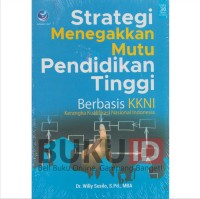 Strategi Menegakkan Mutu Pendidikan Tinggi - Berbasis KKNI