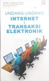 Undang-undang Internet&Transaksi Elektronik