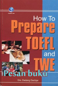 How To Prepare TOEFL And Twe