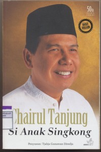 Chairul Tanjung Si Anak Singkong