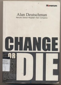 CHANGE OR DIE