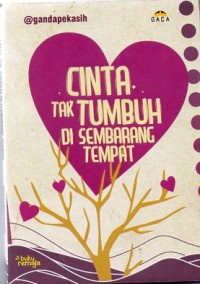 Cinta Tak Tumbuh Di Sembarang Tempat