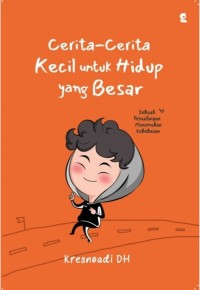 Image of CERITA-CERITA KECIL UNTUK HIDUP YANG BESAR