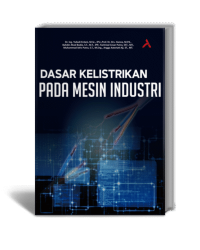 DASAR KELISTRIKAN PADA MESIN INDUSTRI