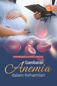 Image of Gambaran Anemia Dalam Kehamilan