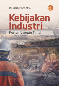Image of KEBIJAKAN INDUSTRI PERTAMBANGAN TIMAH