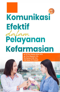 KOMUNIKASI EFEKTIF DALAM PELAYANAN KEFARMASIAN