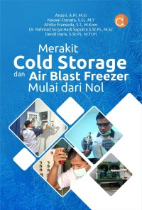 Image of Merakit Cold Storage dan Air Blast Freezer Mulai dari Nol