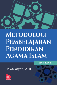 Image of METODOLOGI PEMBELAJARAN PEDNIDIKAN AGAMA ISLAM EDISI REVISI