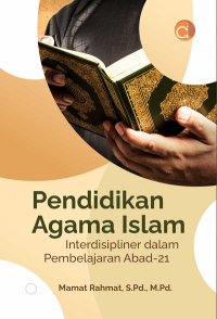 Image of PENDIDIKAN AGAMA ISLAM; Interdisipliner dalam Pembelajaran Abad-21