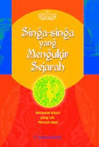 SINGA-SINGA YG MENGUKIR SEJARAH