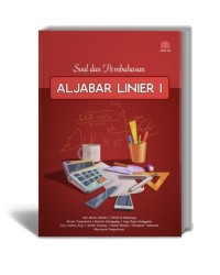 SOAL DAN PEMBAHASAN ALJABAR LINIER I
