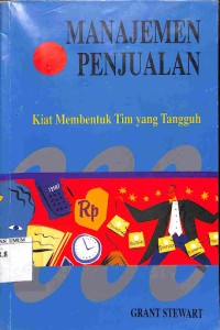 Image of Manajemen Penjualan : Kiat Membentuk Tim yang Tangguh