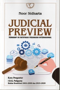 Judicial Priview: terhadap UU ratifikasi perjanjian internasional