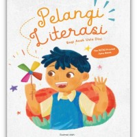 PELANGI LITERASI : Bagi anak usia dini