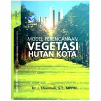 Model Perencanaan Vegetasi Hutan Kota