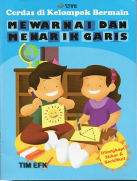 CERDAS DI KELOMPOK BERMAIN : Mewarnai dan Menarik Garis