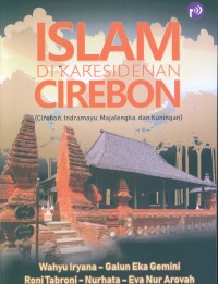 Image of Islam di Karesidenan Cirebon (Cirebon, Indramayu, Majalengka, dan Kuningan)
