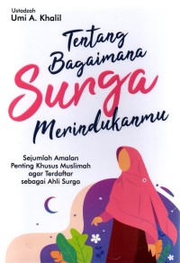 Tentang Bagaimana Surga Merindukanmu