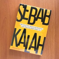 Image of Sebab Kalah: mentalitas keliru remaja yang membawa pada hidup yang begitu-begitu saja