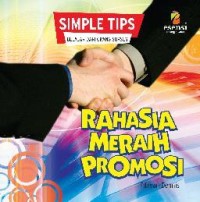 Simple Tips: Rahasia Meraih Promosi