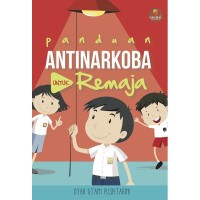 Image of Panduan Antinarkoba untuk Remaja
