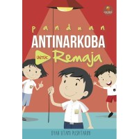 Panduan Antinarkoba untuk Remaja