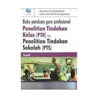 Buku panduan guru profesional : penelitian tindakan kelas