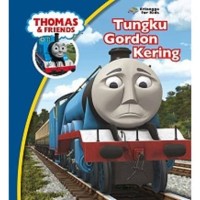 Thomas & Friends: Tungku Gordon Kering