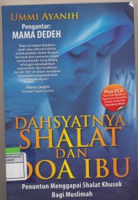 Dahsyatnya Shalat dan Doa Ibu Penuntun menggapai Shalat Khusuk Bagi Muslimah