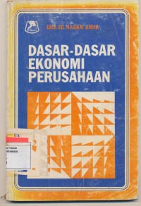 DASAR-DASAR EKONOMI PERUSAHAAN