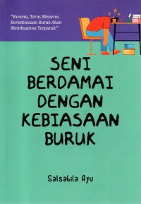 Seni Berdamai dengan Kebiasaan Buruk