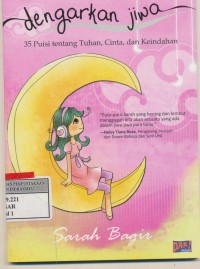 Image of Dengarkan Jiwa 3 Puisi tentang Tuhan, Cinta dan Keindahan