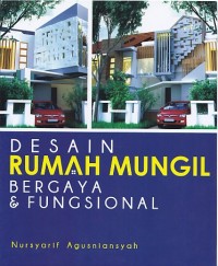 Desain Rumah Mungil Bergaya & Fungsional